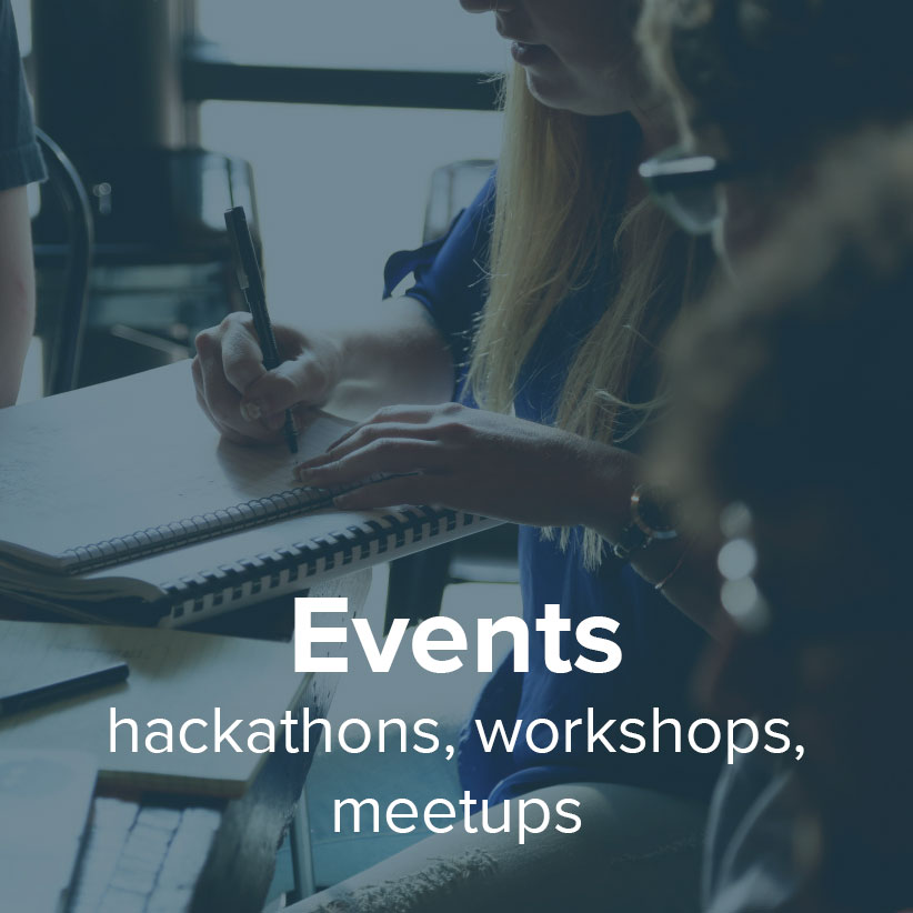 Events , Hackatons, Workshops, Meetups